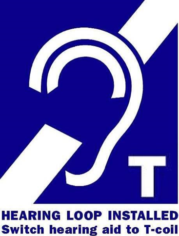 Hearing Loop Installed; switch hearing aid to T-Coil